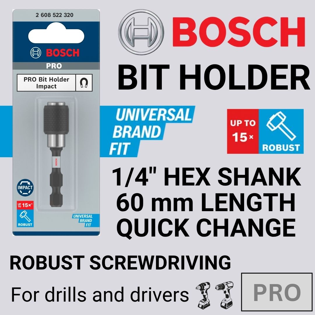 Bosch Pro Bit Holder | Quick Change | Magnetic